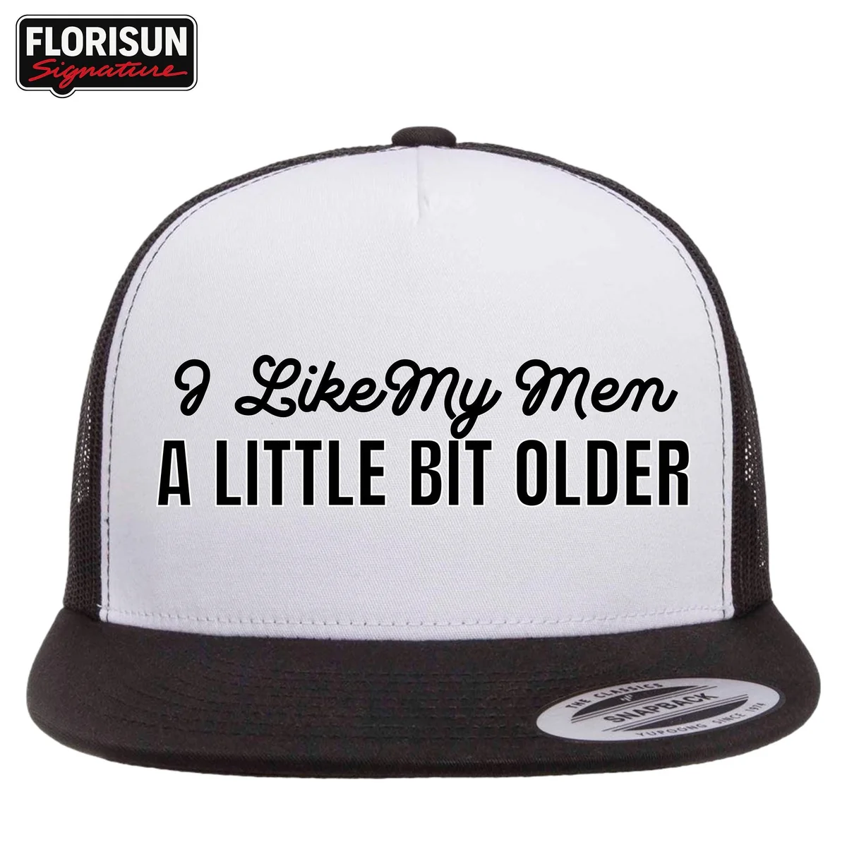 View 3 of Funny Trucker Hat for Women: "I Like My Men A Little Bit Older"
