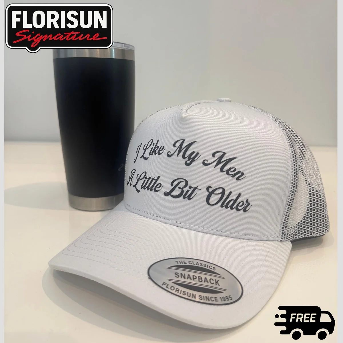 View 6 of Funny Trucker Hat for Women: "I Like My Men A Little Bit Older"
