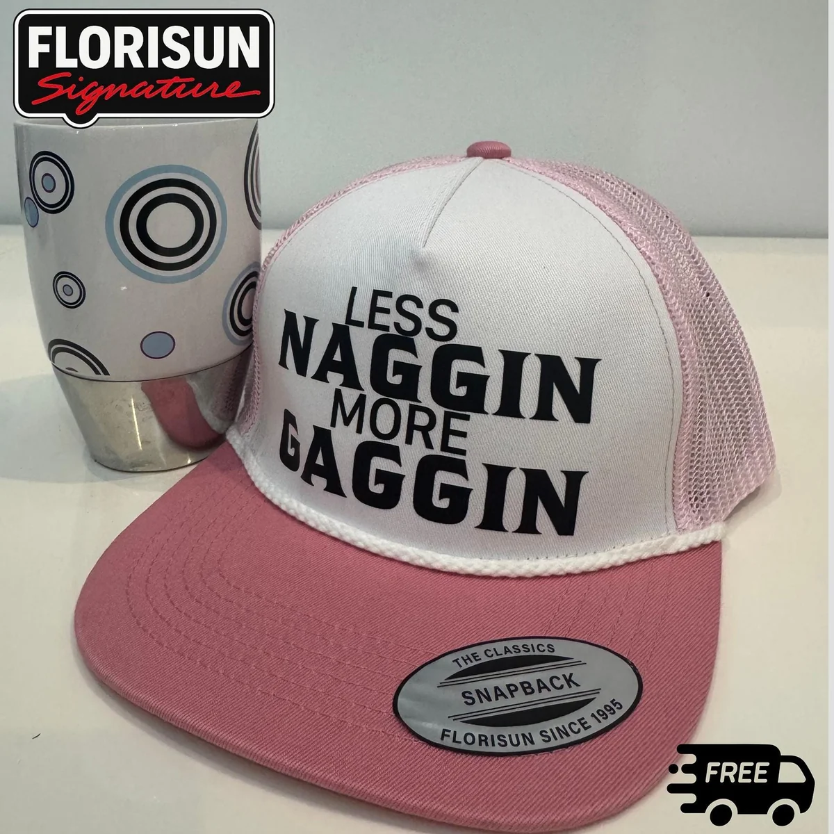 View 5 of Funny Trucker Hat: Less Naggin More Gaggin