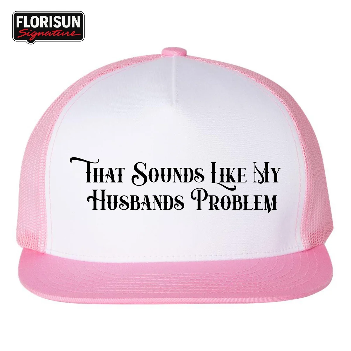 View 4 of Funny Wife Trucker Hat: "That Sounds Like My Husband's Problem"