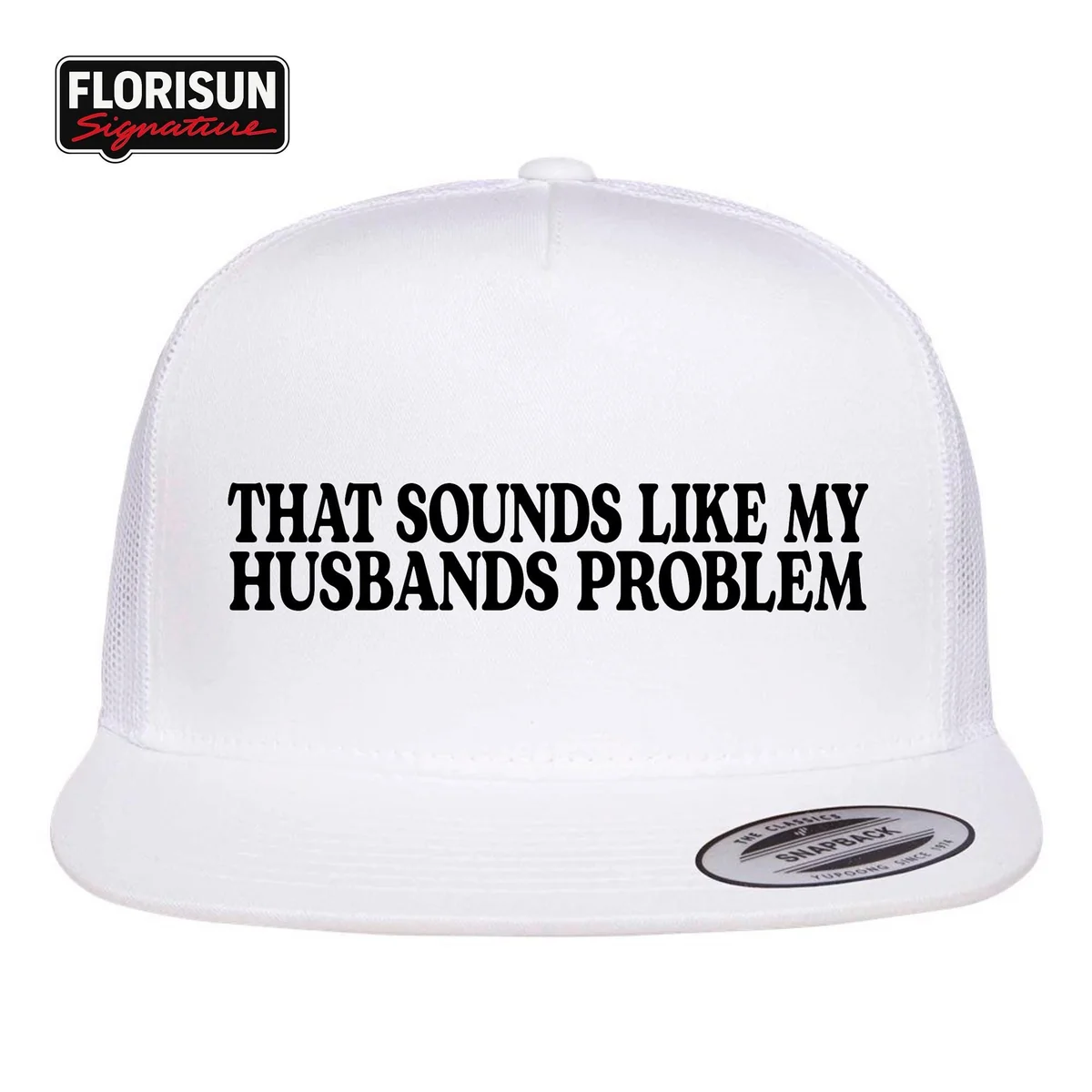 View 5 of Funny Wife Trucker Hat: "That Sounds Like My Husband's Problem"