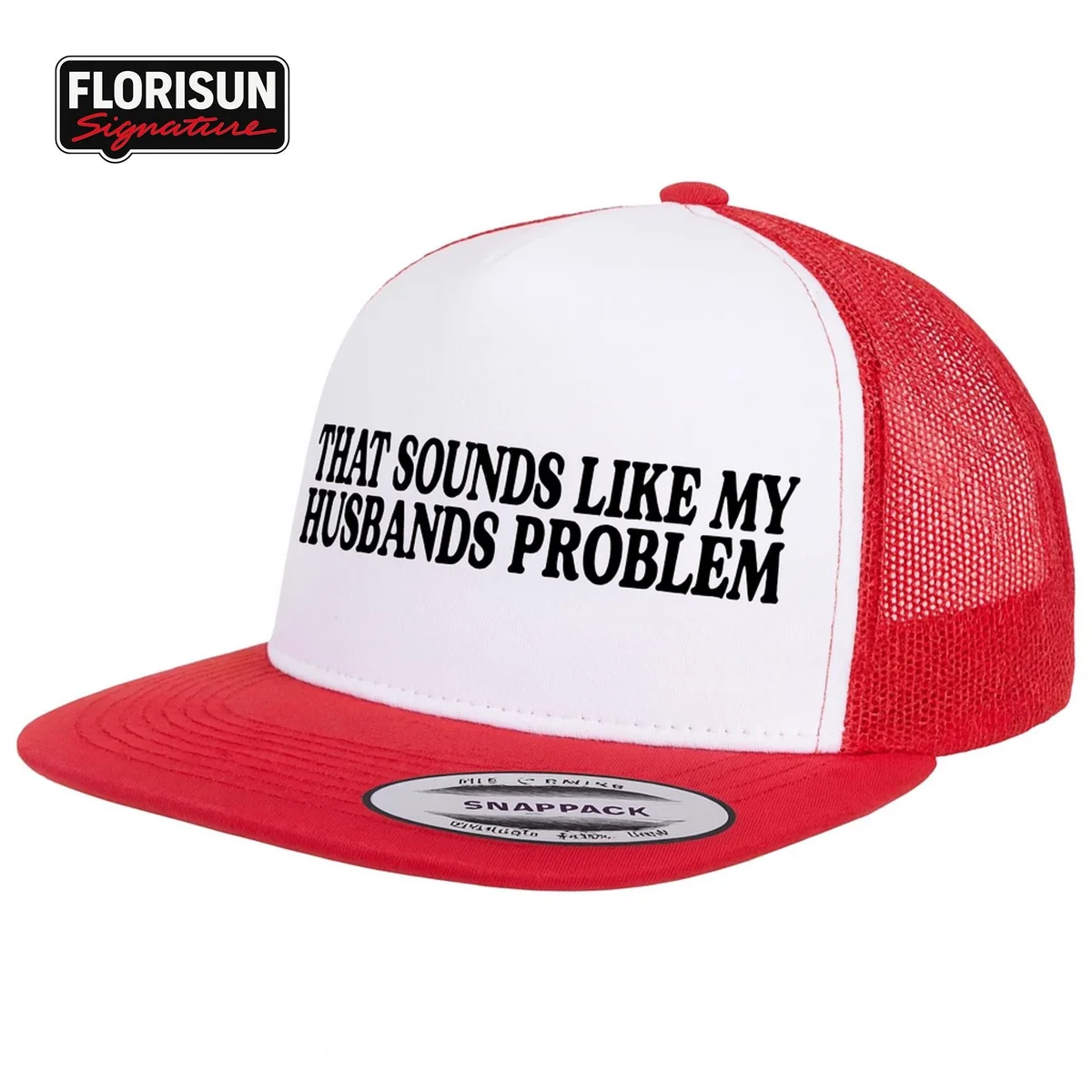 View 6 of Funny Wife Trucker Hat: "That Sounds Like My Husband's Problem"