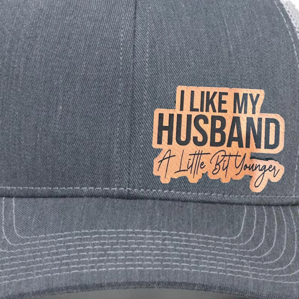 View 5 of I Like My Husband A Little Bit Younger Trucker Hat