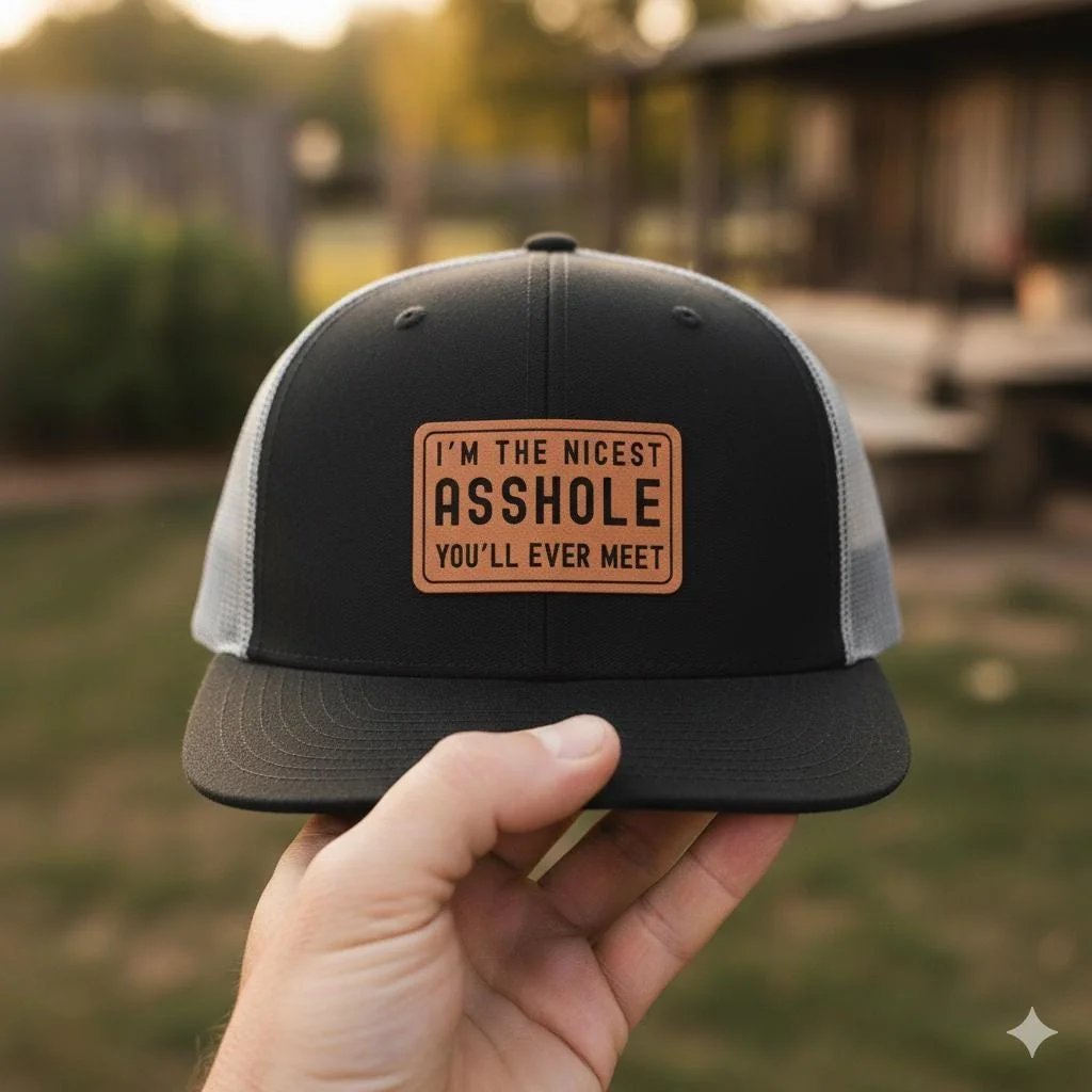 View 6 of Im The Nicest Asshole Youll Ever Meet Trucker Hat