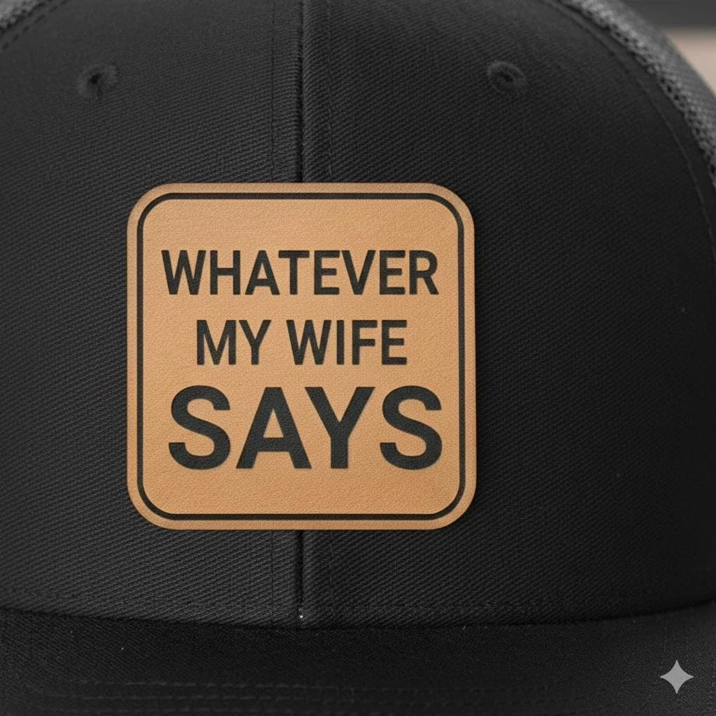 View 6 of Whatever My Wife Says Trucker Hat