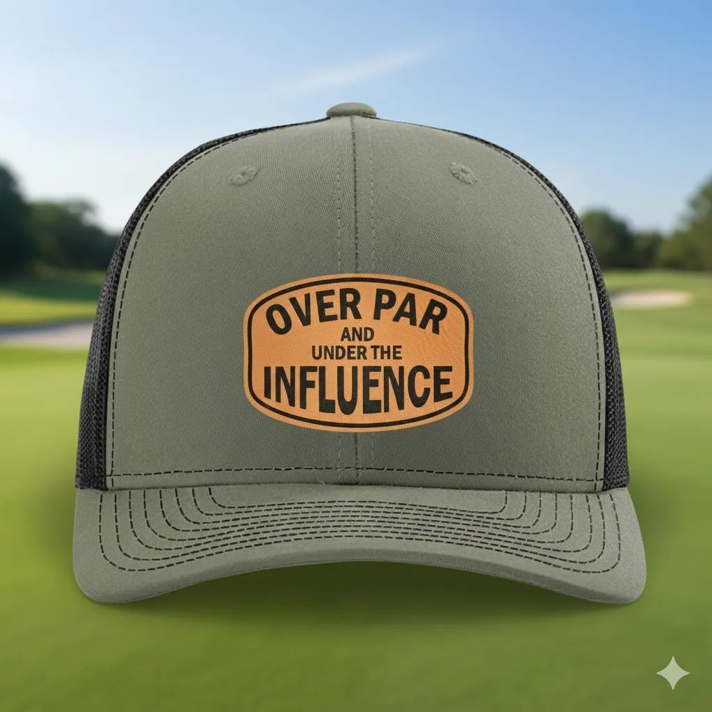 Over Par Under Influence Golf Hat