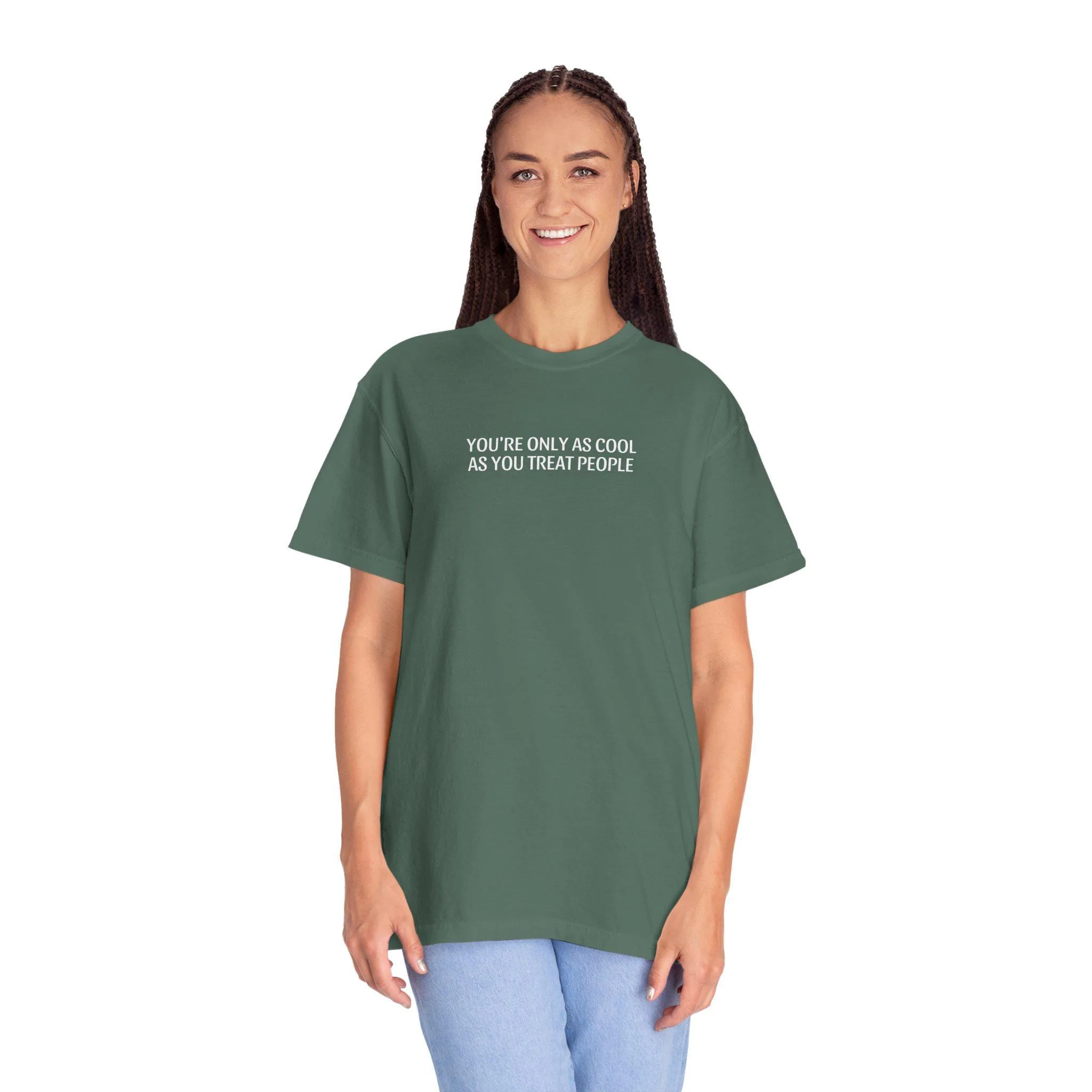 View 2 of Youre Only As Cool As You Treat People T-shirt